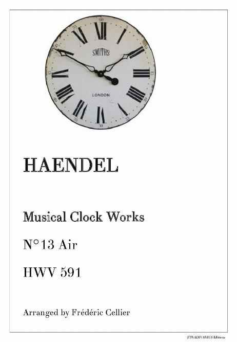HAENDEL Georg Friedrich - Musical Clock Works
