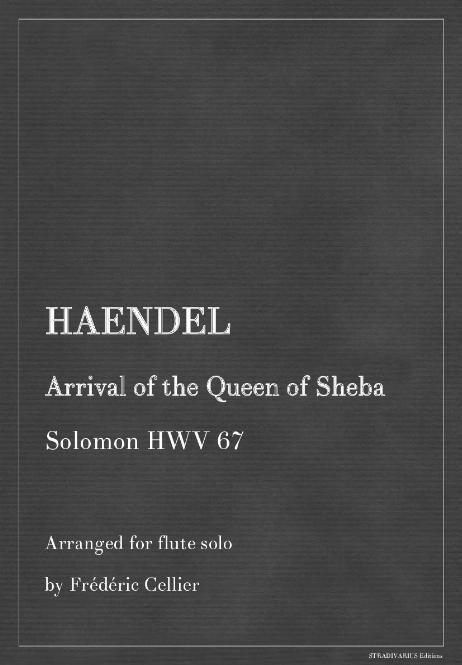 HAENDEL Georg Friedrich - Arrival of the Queen of Sheba