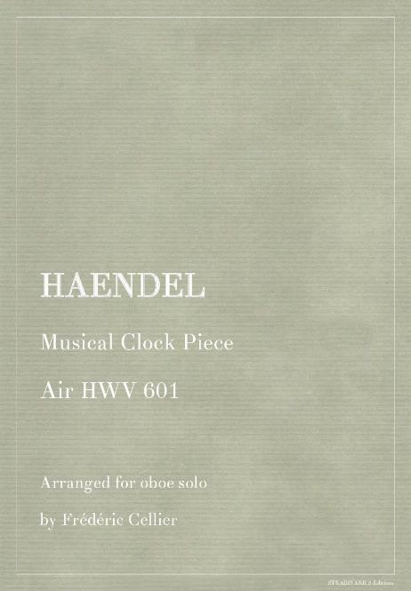 HAENDEL Georg Friedrich - Musical Clock Piece