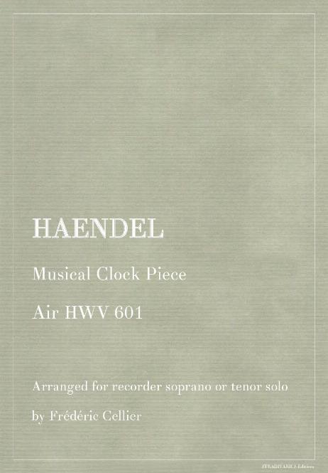 HAENDEL Georg Friedrich - Musical Clock Piece