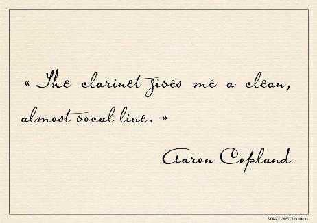 COPLAND Aaron - The clarinet gives me a clean, almost vocal line. 
