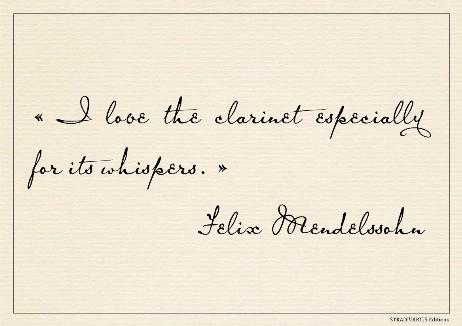 MENDELSSOHN Felix - I love the clarinet especially for its whispers.