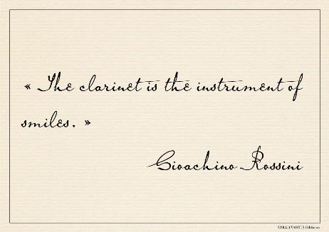 ROSSINI Gioachino - The clarinet is the instrument of smiles.