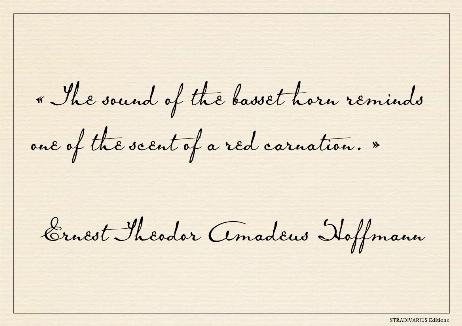 HOFFMANN Ernest Theodor Amadeus - The sound of the basset horn reminds one of the scent of a red carnation. 