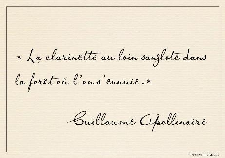 APOLLINAIRE Guillaume - The clarinet sobs in the distance in the forest where we are bored.