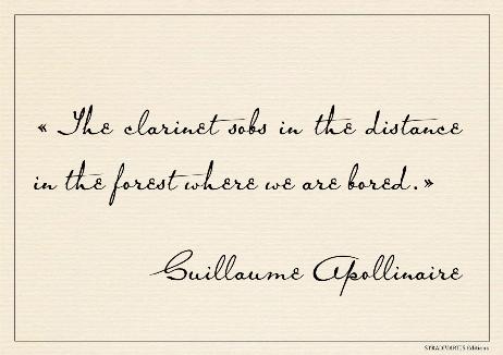 APOLLINAIRE Guillaume - The clarinet sobs in the distance in the forest where we are bored.