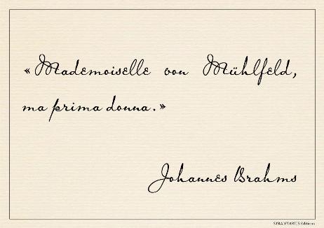 BRAHMS Johannes - Miss von Mühlfeld, my prima donna.