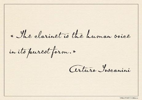 TOSCANINI Arturo - The clarinet is the human voice in its purest form.