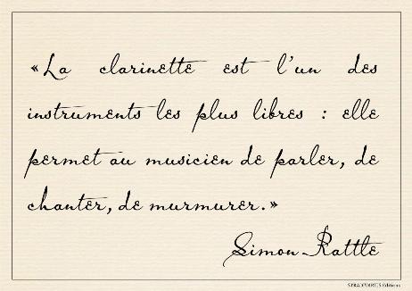 RATTLE Simon - The clarinet is one of the most expressive instruments: it allows the musician to speak, sing, and whisper. 